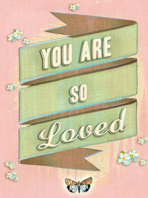 cover image of You Are So Loved